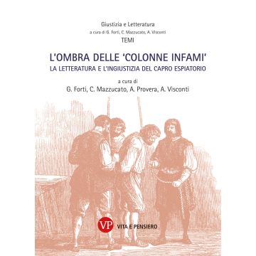 L'ombra delle «colonne infami». La letteratura e l'ingiustizia del capro espiatorio