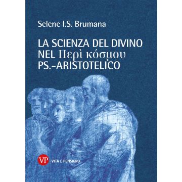 La scienza del divino nel Perí kósmou ps.-aristotelico