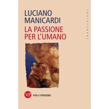 La passione per l'umano