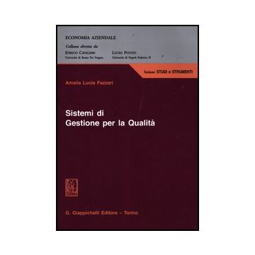 Sistemi Di Gestione Per La Qualita' - Fazzari Amalia L. - Giappichelli - 9788834826713