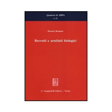 Brevetti E Artefatti Biologici - Romano Rosaria - Giappichelli - 9788834837658