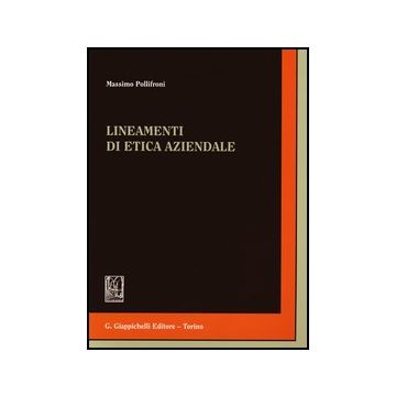 Lineamenti Di Etica Aziendale   [Pollifroni - Giappichelli]