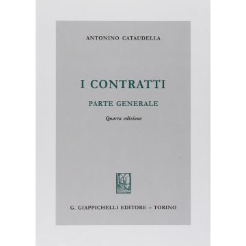 I Contratti. Parte Generale 4/ed. [Cataudella - Giappichelli]