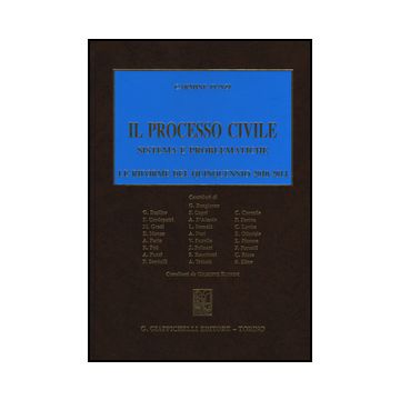 Processo Civile. Sistema E Problematiche. Le Riforme Del Quinquennio 2010-2014 - Punzi Carmine - Giappichelli - 9788834867457