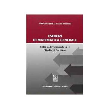 Esercizi Di Matematica Generale. Calcolo Differenziale In R Studio Di Funzione   [Brega - Giappichelli]