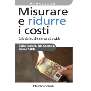 Misurare e ridurre i costi. Dalle startup alle imprese già avviate