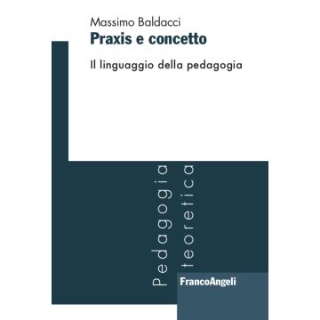 Praxis e concetto. Il linguaggio della pedagogia