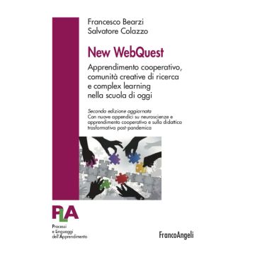 New WebQuest. Apprendimento cooperativo, comunità creative di ricerca e complex learning nella scuola di oggi. Nuova ediz.