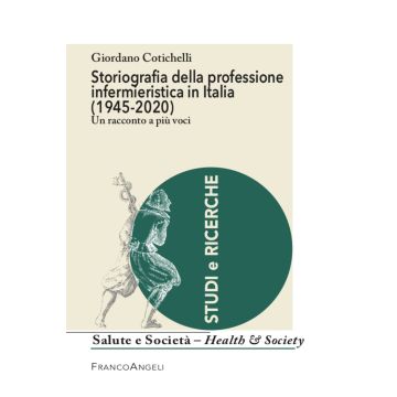 Storiografia della professione infermieristica in Italia (1945-2020)