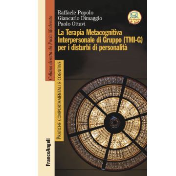 La terapia metacognitiva interpersonale di gruppo (TMI-G) per i disturbi di personalità