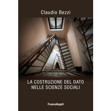 La costruzione del dato nelle scienze sociali