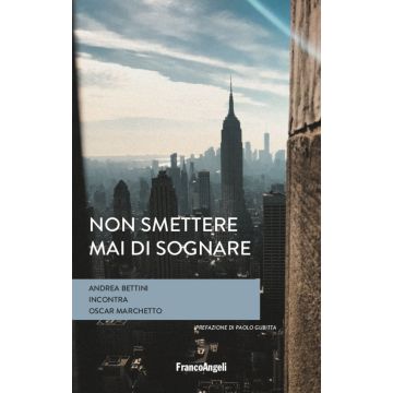 Non smettere mai di sognare