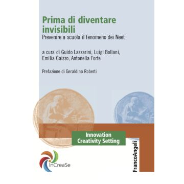 Prima di diventare invisibili. Prevenire a scuola il fenomeno dei Neet