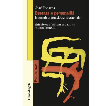 Essenza e personalità. Elementi di psicologia relazionale