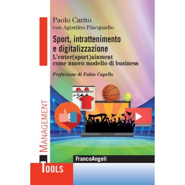 Sport, intrattenimento e digitalizzazione. L'enter(sport)ainment come nuovo modello di business