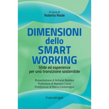 Dimensioni dello smart working. Sfide ed esperienze per una transizione sostenibile