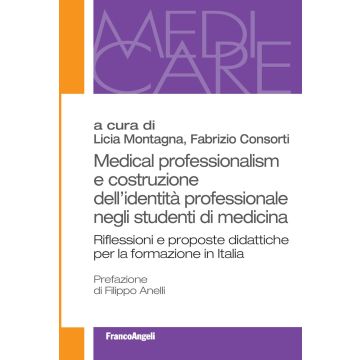 Medical professionalism e costruzione dell'identità professionale negli studenti di medicina. Riflessioni e proposte didattiche per la formazione in Italia