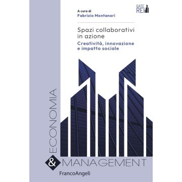 Spazi collaborativi in azione. Creatività, innovazione e impatto sociale