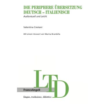 Die periphere Übersetzung Deutsch-Italienisch. Audiovisuell und Leicht
