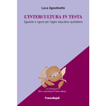 L'intercultura in testa. Sguardo e rigore per l'agire educativo quotidiano