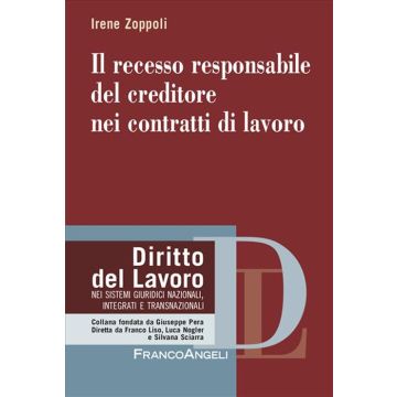 Il recesso responsabile del creditore nei contratti di lavoro