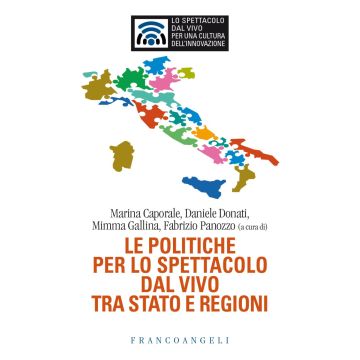 Le politiche per lo spettacolo dal vivo tra Stato e Regioni
