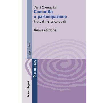 Comunità e partecipazione. Prospettive psicosociali Nuova Ediz.