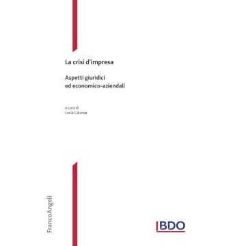 La crisi d'impresa. Aspetti giuridici ed economico-aziendali