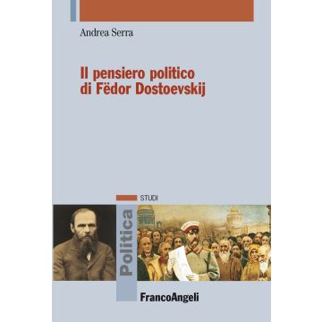 Il pensiero politico di Fëdor Dostoevskij
