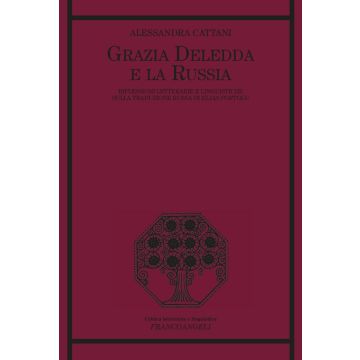 Grazia Deledda e la Russia. Riflessioni letterarie e linguistiche sulla traduzione russa di Elias Portolu