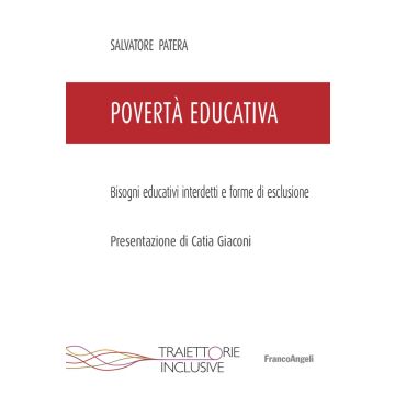 Povertà educativa. Bisogni educativi interdetti e forme di esclusione