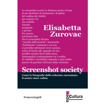 Screenshot society. Come le fotografie dello schermo raccontano il nostro stare online