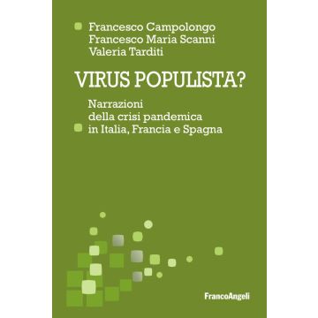 Virus populista? Narrazioni della crisi pandemica in Italia, Francia e Spagna