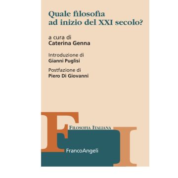 Quale filosofia ad inizio del XXI secolo?