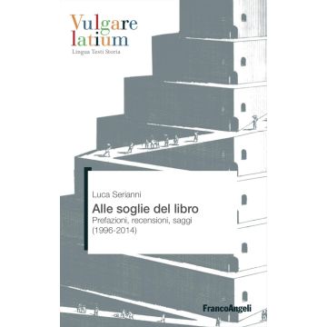 Alle soglie del libro. Prefazioni, recensioni, saggi (1996-2014)