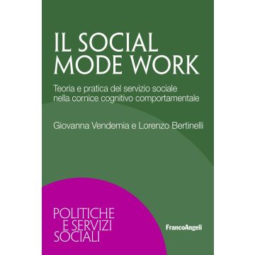 Il social mode work. Teoria e pratica del servizio sociale nella cornice cognitivo comportamentale