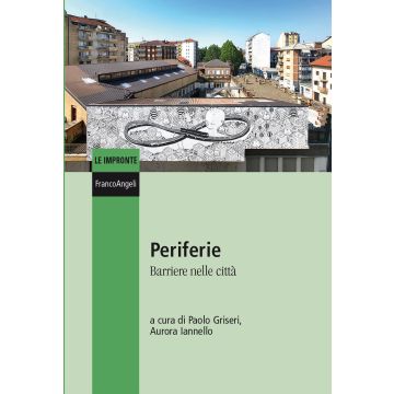 Periferie. Barriere nelle città