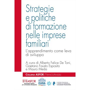 Strategie e politiche di formazione nelle imprese familiari. L'apprendimento come leva di sviluppo