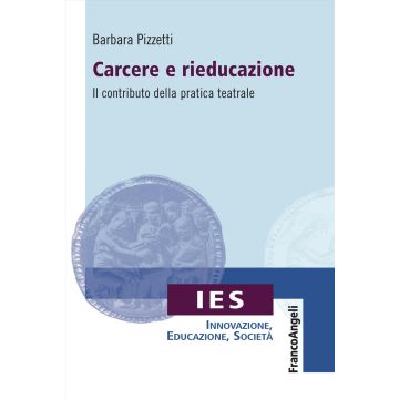 Carcere e rieducazione. Il contributo della pratica teatrale