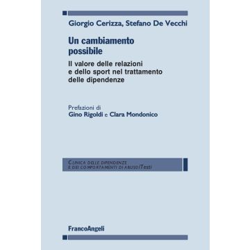 Un cambiamento possibile. Il valore delle relazioni e dello sport nel trattamento delle dipendenze