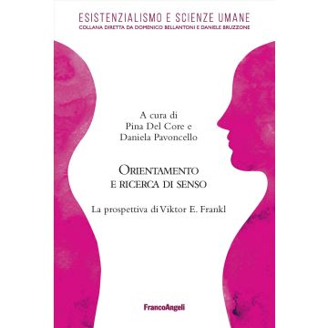 Orientamento e ricerca di senso. La prospettiva di Viktor E. Frankl