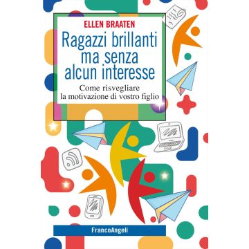 Ragazzi brillanti ma senza alcun interesse. Come risvegliare la motivazione di vostro figlio