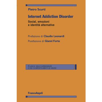 Internet Addiction Disorder. Social, emozioni e identità alternative