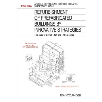 Refurbishment of prefabricated buildings by innovative strategies. The case of Soviet I-464 an I-464A series