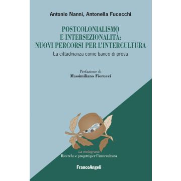 Postcolonialismo e intersezionalità: nuovi percorsi per l'intercultura. La cittadinanza come banco di prova