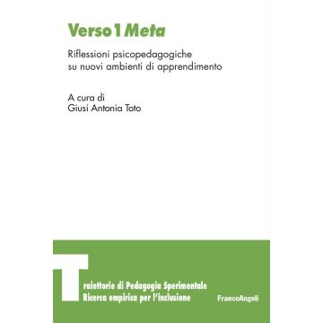 Verso 1 Meta. Riflessioni psicopedagogiche su nuovi ambienti di apprendimento