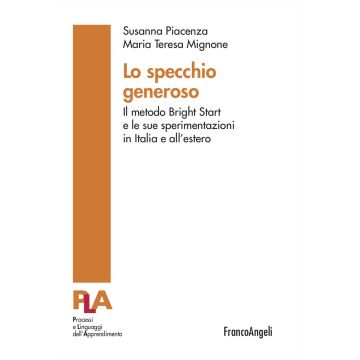 Lo specchio generoso. Il metodo Bright Start e le sue sperimentazioni in Italia e all'estero