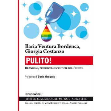 Pulito! Branding, pubblicità e culture dell'igiene