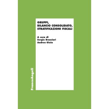 Gruppi, bilancio consolidato, stratificazioni fiscali