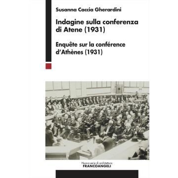 Indagine sulla conferenza di Atene (1931). Enquête sur la conférence d'Athènes (1931)